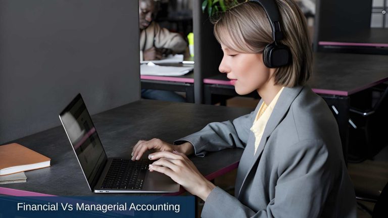 Financial Vs Managerial Accounting_ Understanding the Key Differences